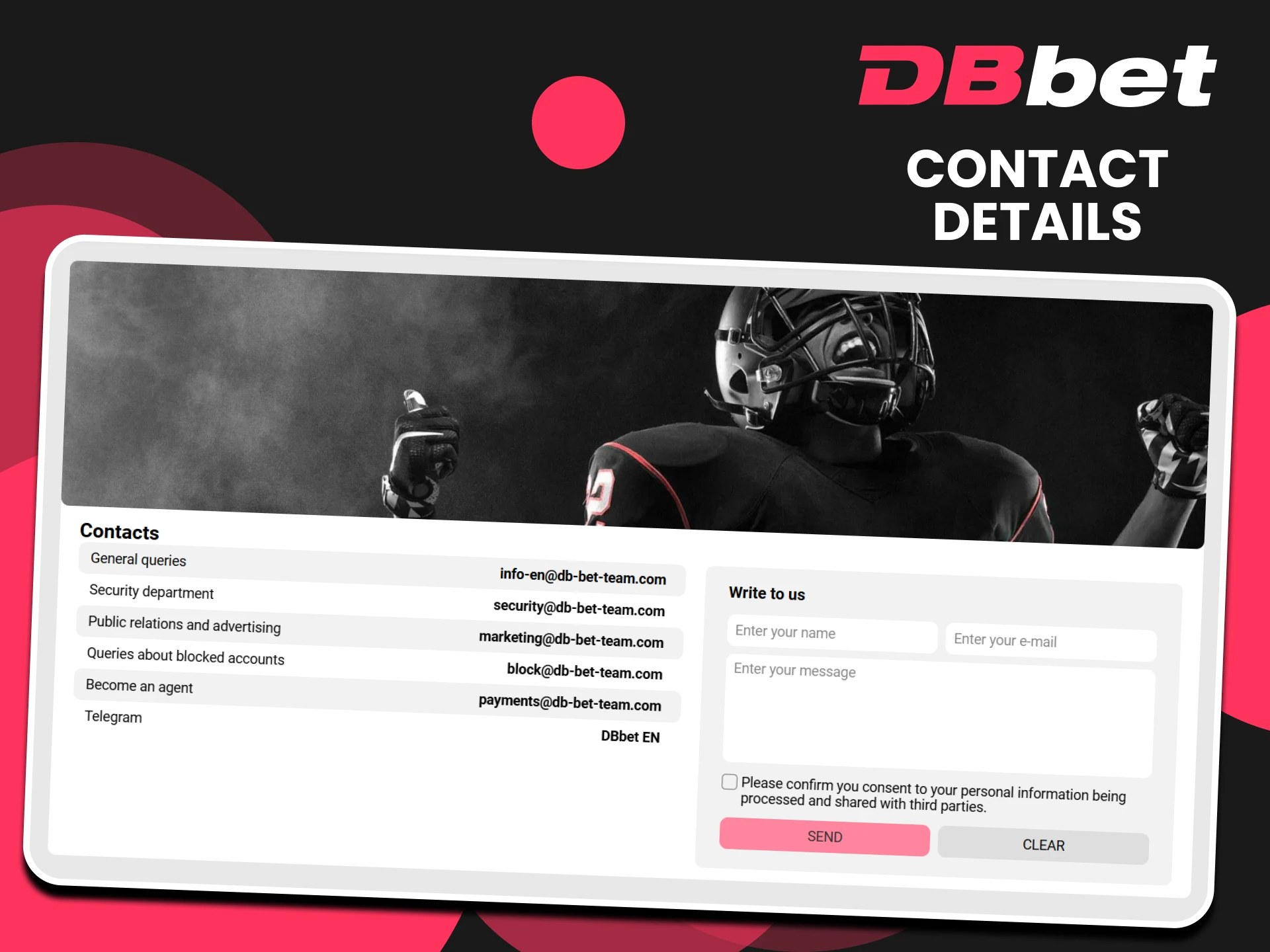 You will find all the ways to contact the DBbet team.