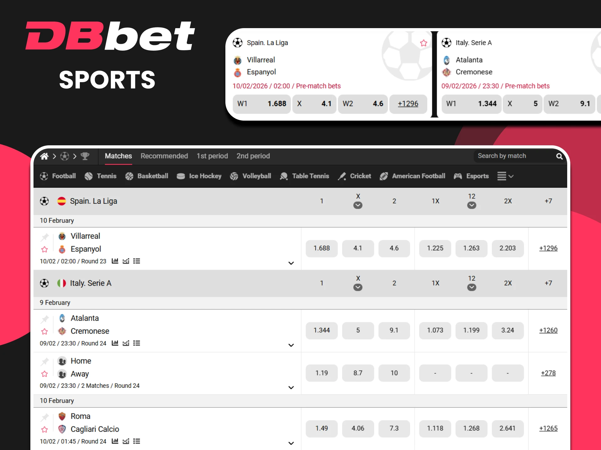 You can find any sport for betting on DBbet.