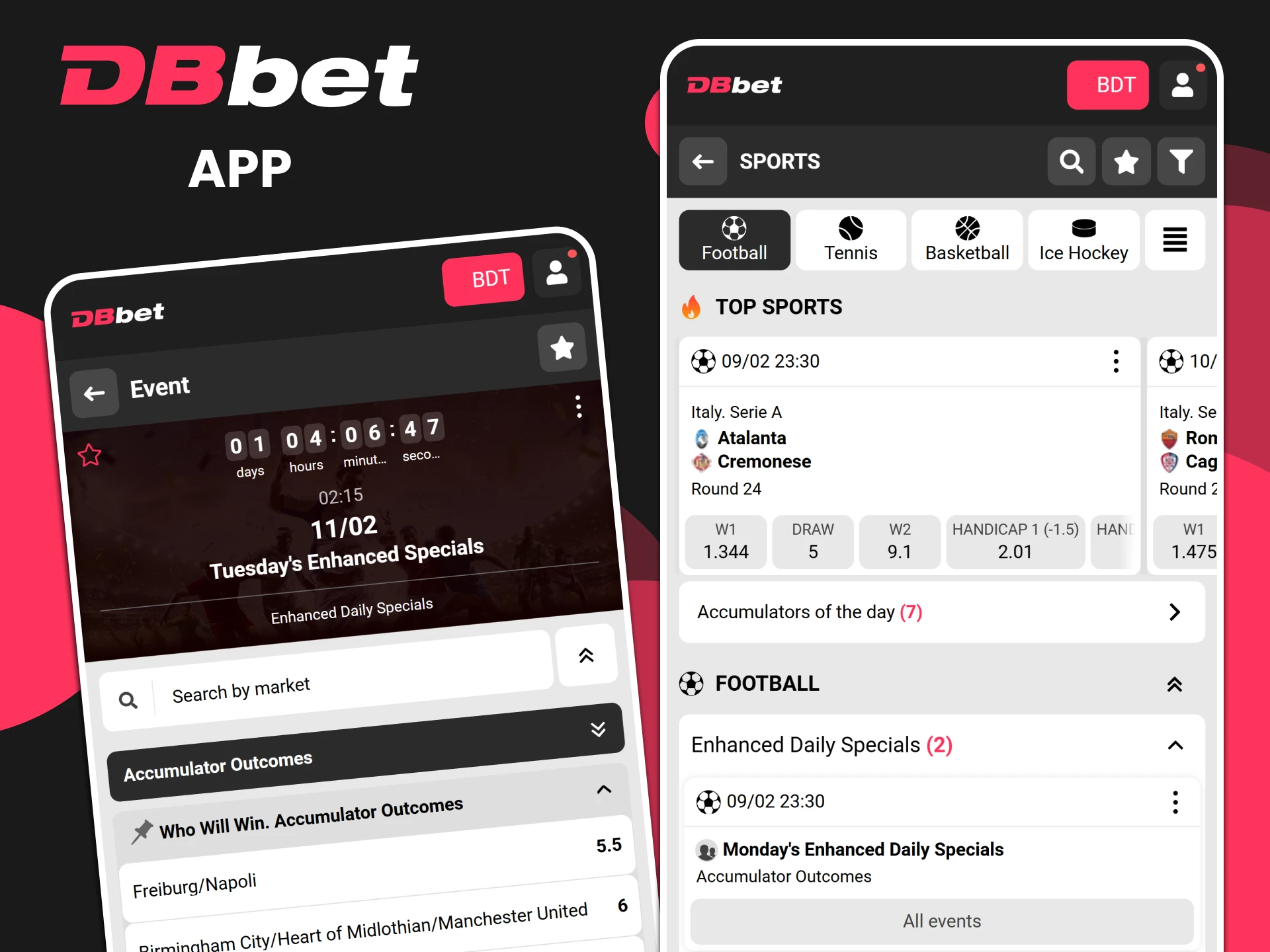 You can place bets on football through the DBbet app.