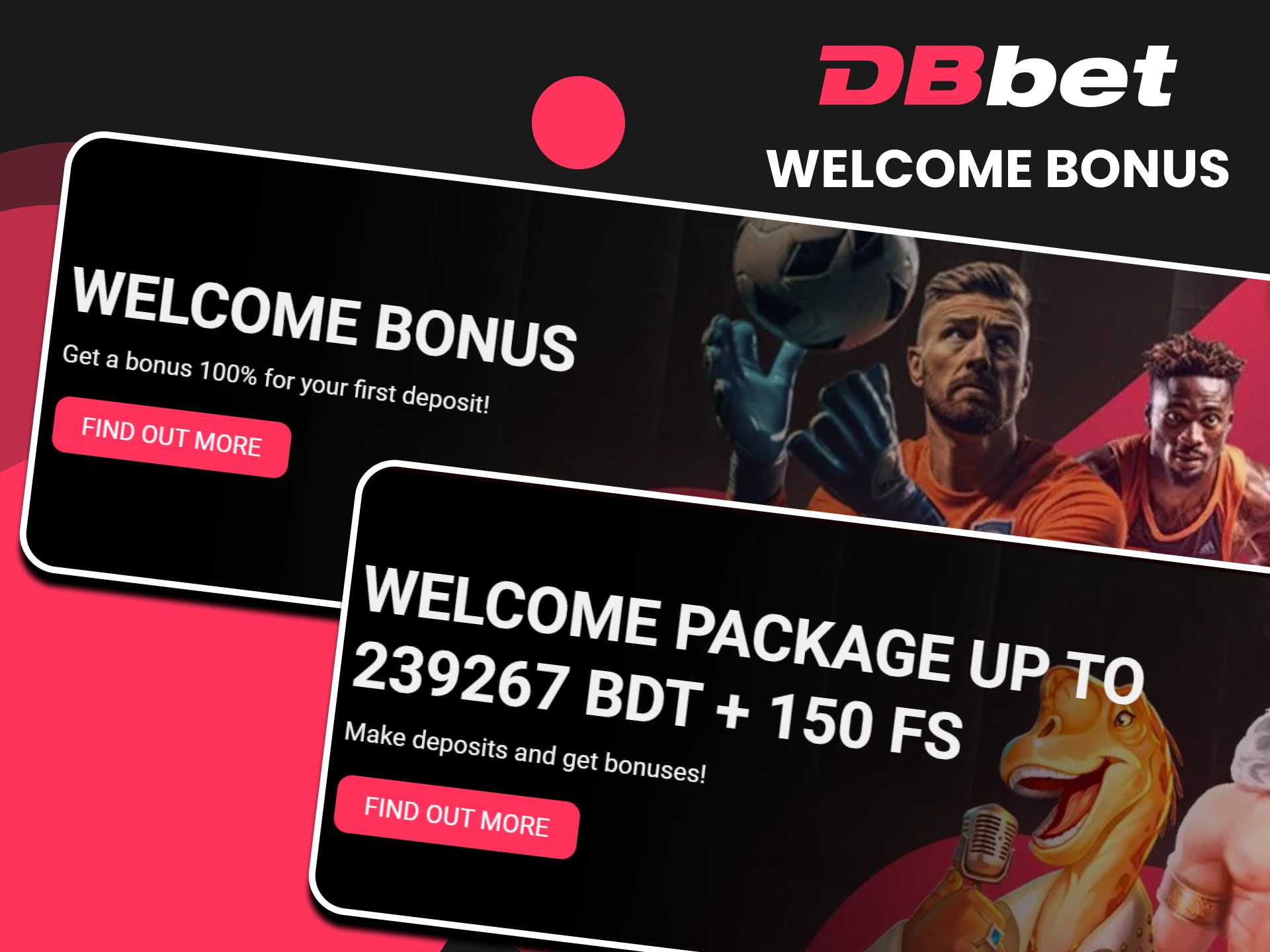 When registering, you can choose a welcome bonus from DBbet.
