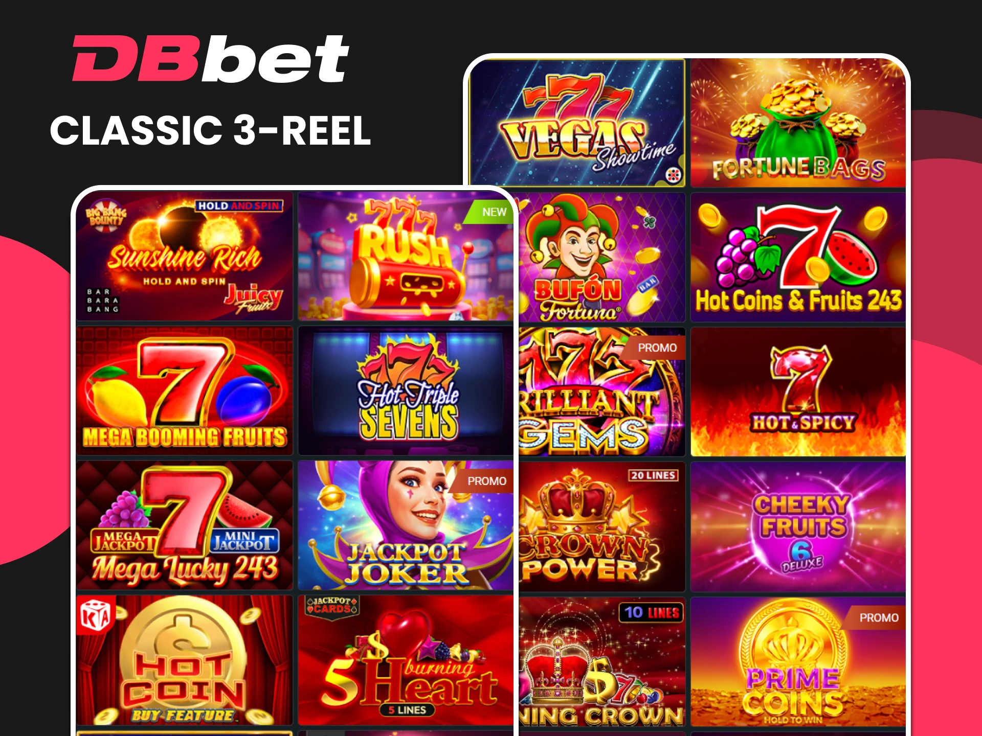 Classic slots are available on the DBbet website.