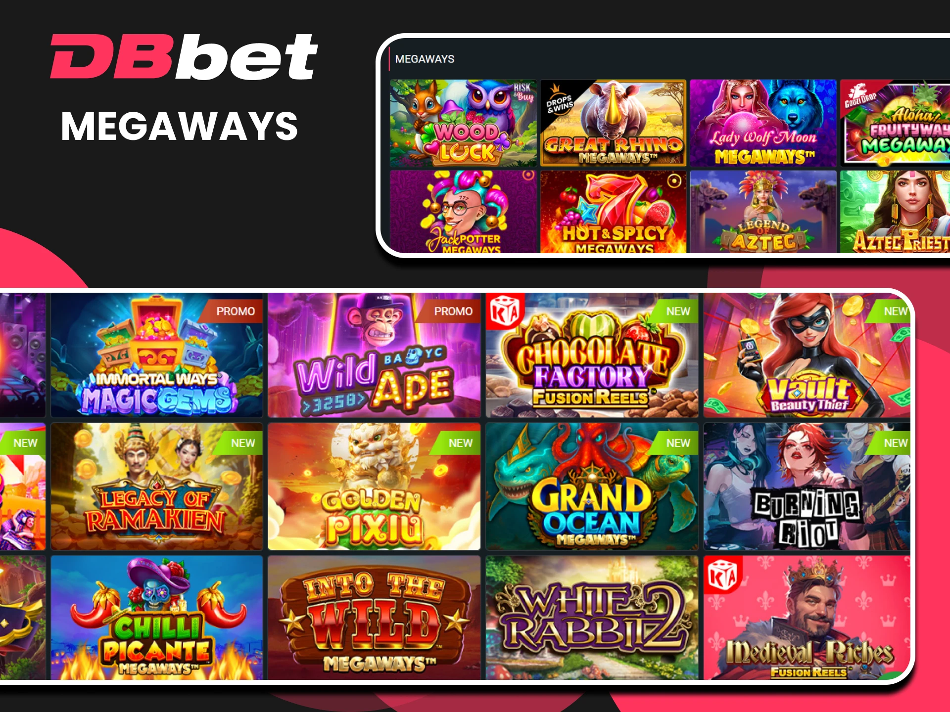 Slots from Megaways are also available on the DBbet website.