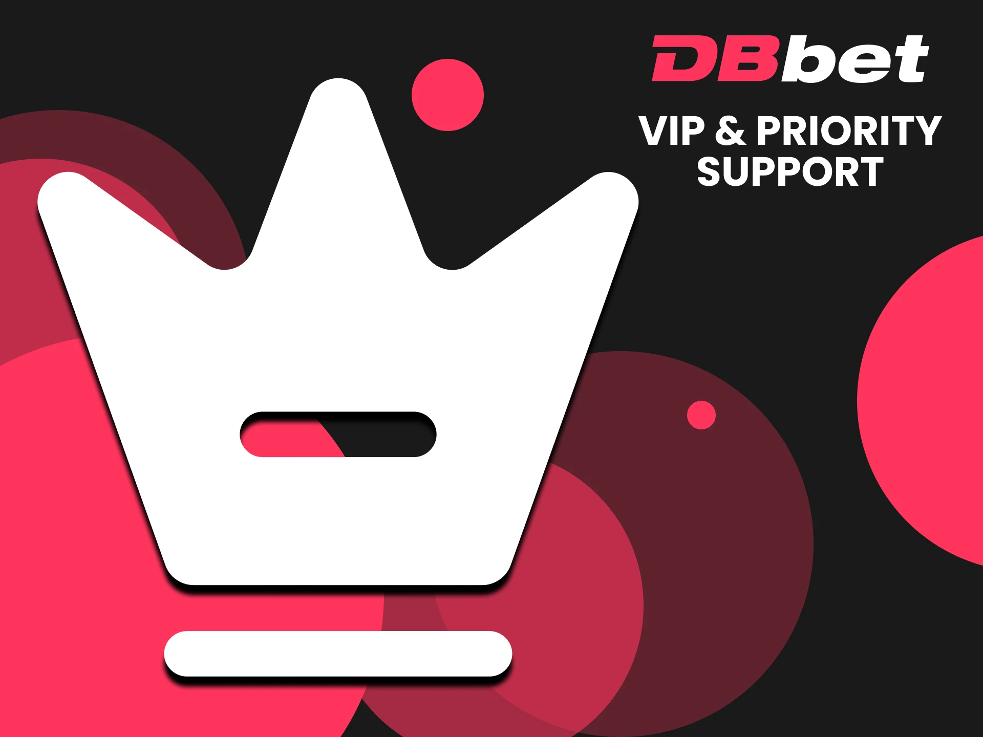 If you are a VIP member of the DBbet website, a special support service awaits you.